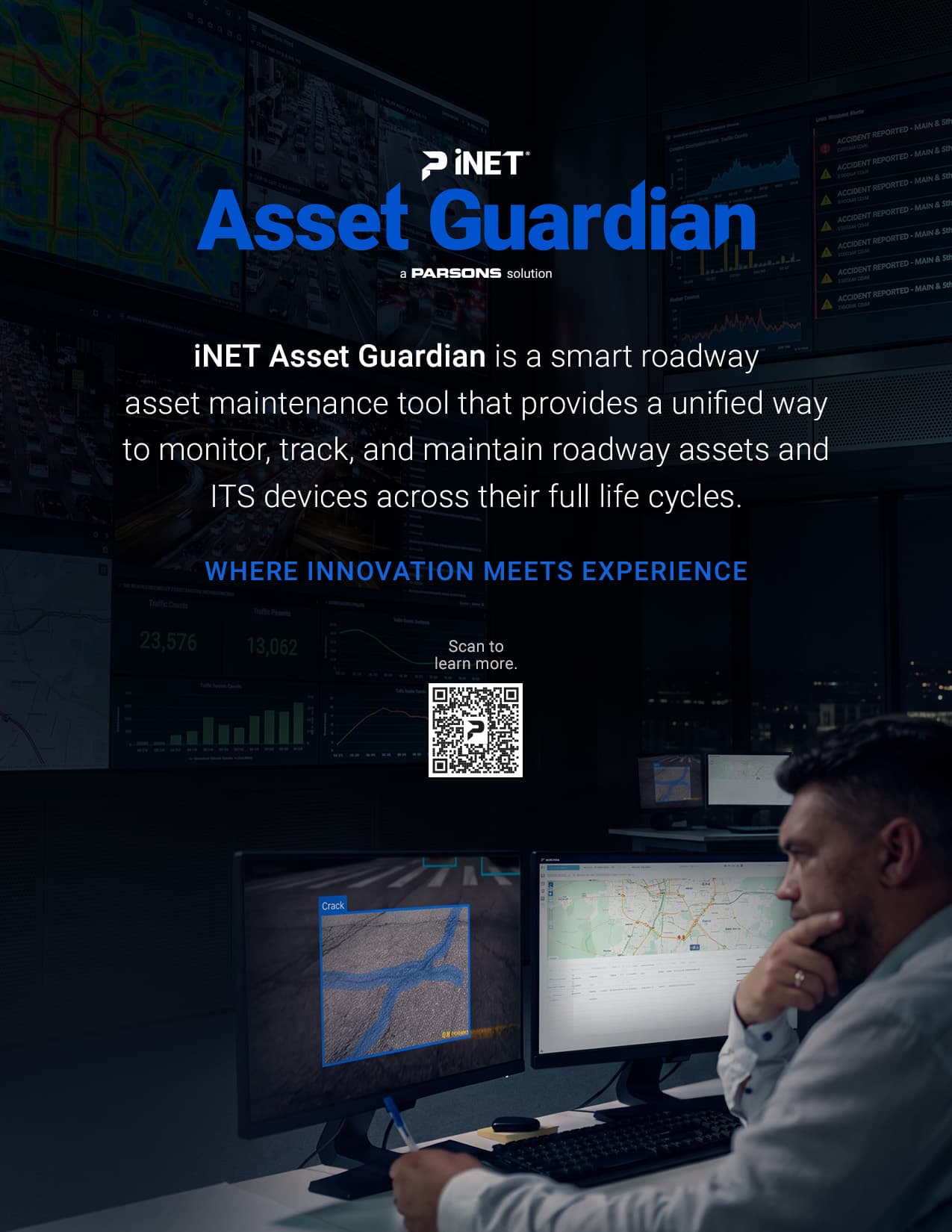 Parsons iNET Asset Guardian — a smart roadway asset maintenance tool to monitor, track and maintain roadway assets and ITS devices. Where innovation meets experience.